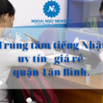 Trung tâm tiếng Nhật uy tín - giá rẻ quận Tân Bình.