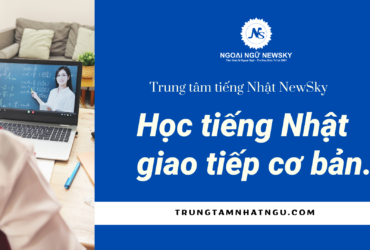 Học tiếng Nhật giao tiếp cơ bản