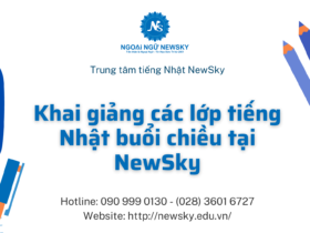 Khai giảng các lớp tiếng Nhật buổi chiều tại NewSky
