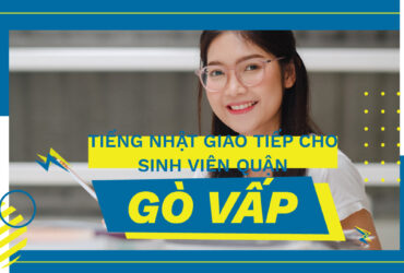 tieng-nhat-giao-tiep-cho-sinh-vien-quan-go-vap